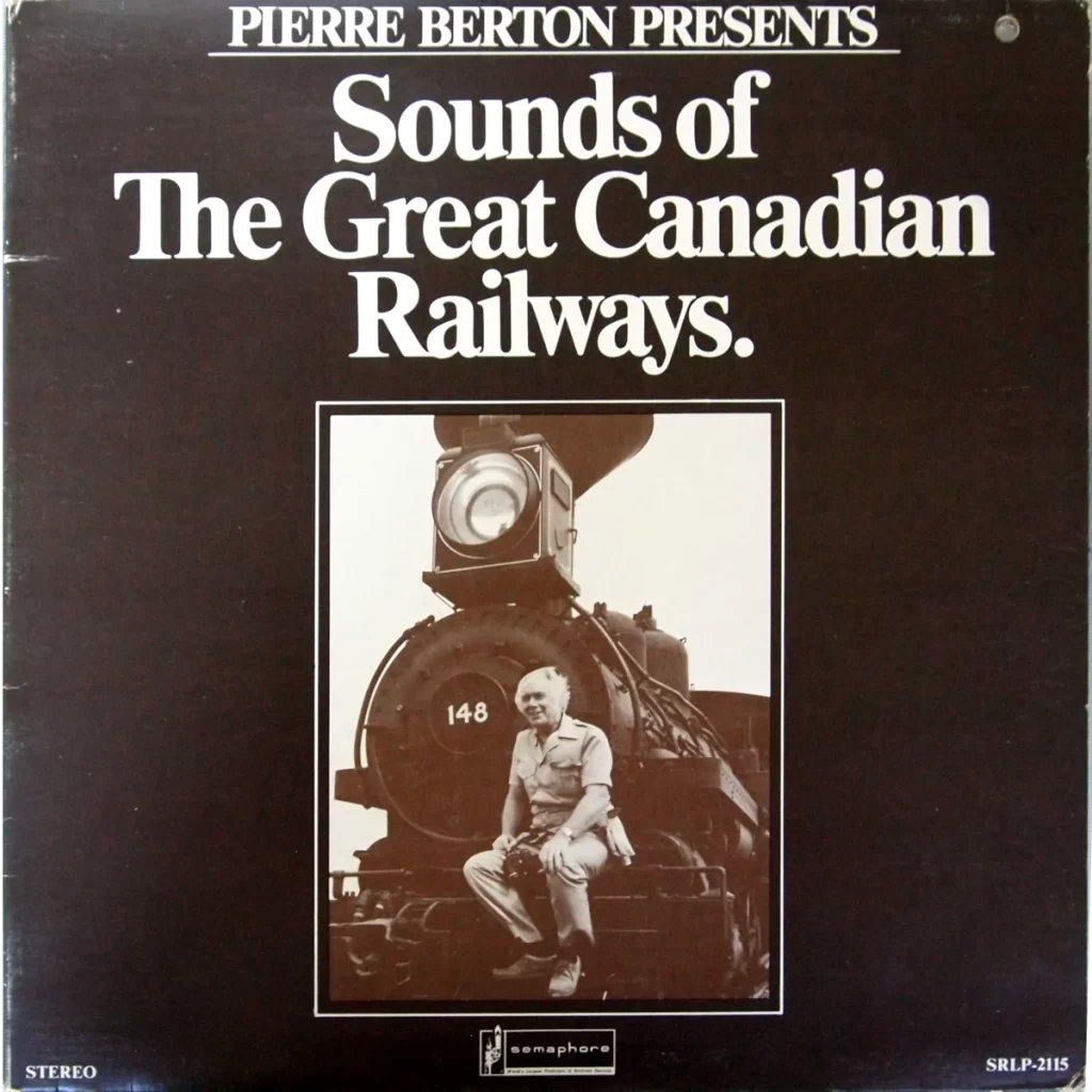 Sounds of the Great Canadian Railways by Pierre Berton on SRLP-2115